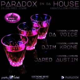 Paradox in da House (22.10.2022)